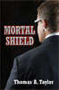 Mortal shield